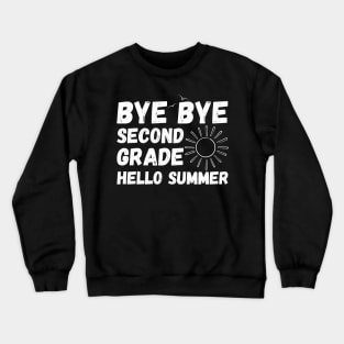 hello summer bye bye second grade Crewneck Sweatshirt